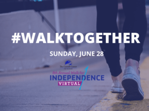 The foreground features the virtual 8th annual walk for Independence logo with text that reads "#WalkTogether, Sunday, June 28th." The rear view of someone's feet walking into the distance is in the background.